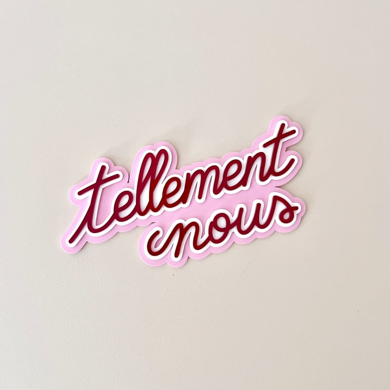 Décoration murale Tellement nous