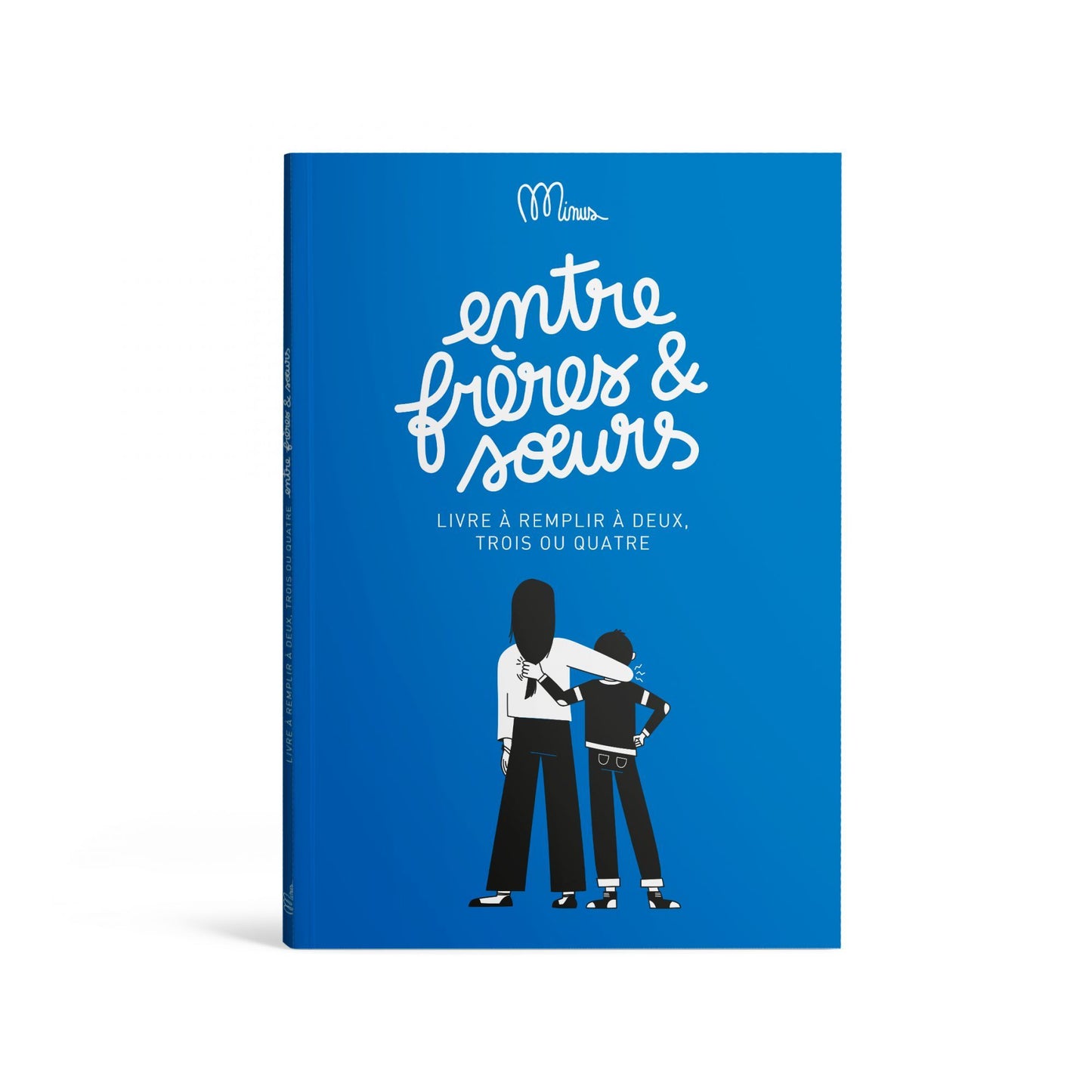 Livre à compléter Entre frères et soeurs