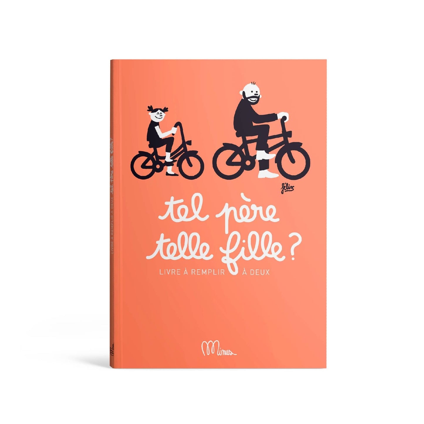 Livre à compléter Tel père telle fille ?