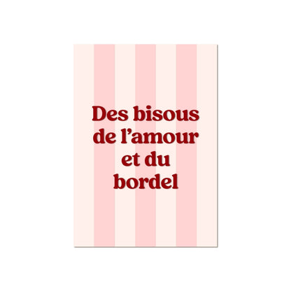 Décoration murale rayures roses/blanches Affiche "des bisous de l'amour et du bordel"