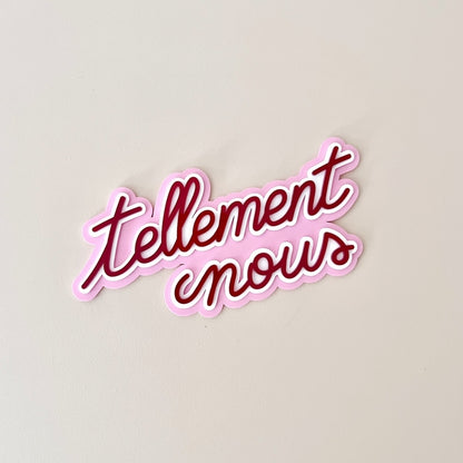 Décoration murale Tellement nous